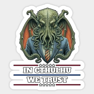 Cthulhu For President USA 2024 Election - In Cthulhu We Trust #2 Sticker